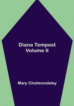 Diana Tempest Volume II