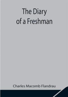 The Diary of a Freshman