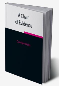 A Chain of Evidence