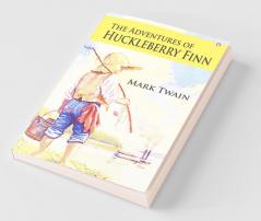 The Adventures of Huckleberry Finn
