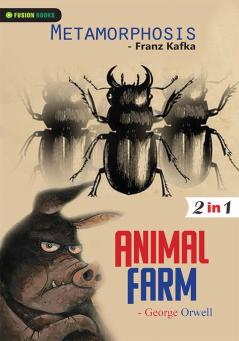 Animal Farm and Metamorphosis