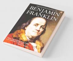 The Autobiography of Benjamin Franklin