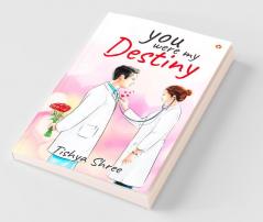 You Were My Destiny