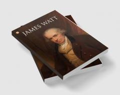 Great Scientists of the World : James Watt