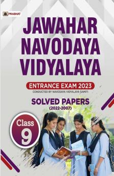 Jawahar Navodaya Vidyalaya Entrance Exam Class-9 Solved Papers (2022-2007)