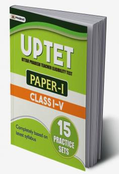 UPTET Uttar Pradesh Teacher Eligibility Test Paper-I (Class: I-V) 15 Practice Sets