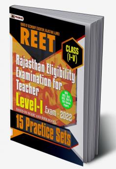 REET Level-I Teacher Exam-2022 (class: I-V) 15 Practice Sets