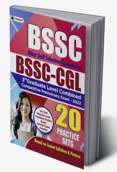 BSSC Bihar Staff Selection Commission BSSC-CGL 3rd Graduate Level Combined Competitive Preliminary Exam - 2022 20 Practice Sets