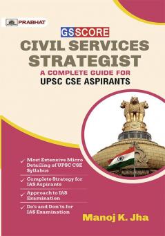 GS Score Civil Services Strategist: A Complete Guide For UPSC CSE Aspirants