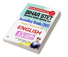 Bihar STET Secondary Teacher Eligibility Test Secondary Grade (TGT) Paper-1 (Class 9 & 10) English 15 Practice Sets