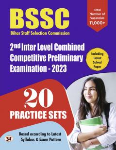 BSSC Bihar Staff Selection Commission 2nd Inter Level Combined Competitive Preliminary Examination-2023 20 Practice Sets