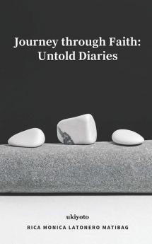 Journey through Faith: Untold Diaries