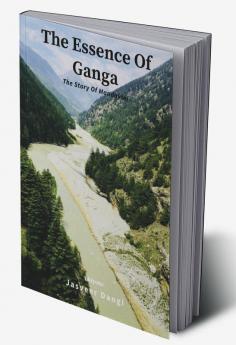 The Essence Of Ganga