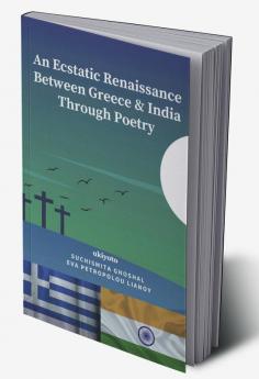 An Ecstatic Renaissance Between Greece & India Through Poetry