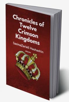 Chronicles of Twelve Crimson Kingdoms