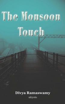 The Monsoon Touch