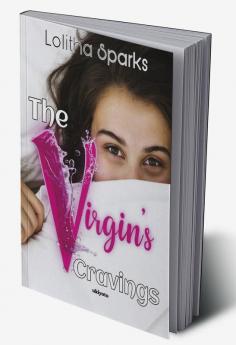 The Virgin's Cravings