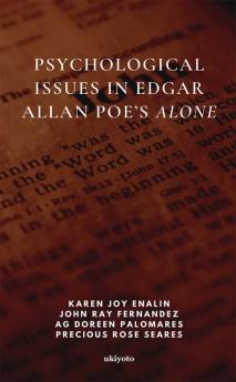 Psychological Issues in Edgar Allan Poe’s Alone