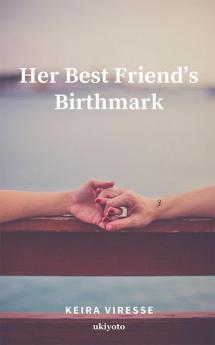 Her Best Friend’s Birthmark