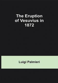 The Eruption of Vesuvius in 1872