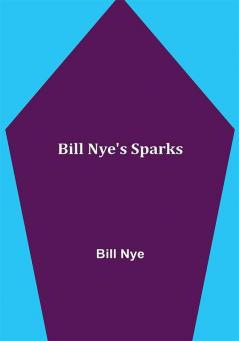 Bill Nye's Sparks