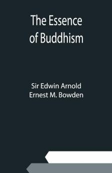 The Essence Of Buddhism