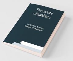 The Essence Of Buddhism