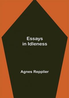 Essays in Idleness