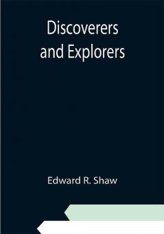 Discoverers and Explorers