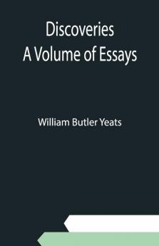 Discoveries A Volume Of Essays