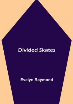 Divided Skates