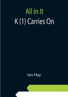 All in It : K(1) Carries On