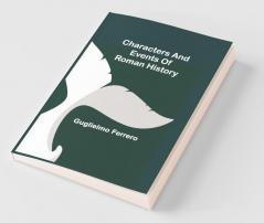 Characters And Events Of Roman History