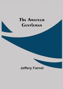 The Amateur Gentleman