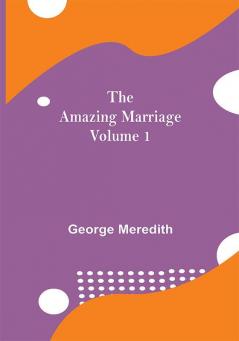 The Amazing Marriage — Volume 1