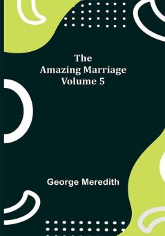 The Amazing Marriage — Volume 5