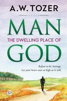 Man: The Dwelling Place of God