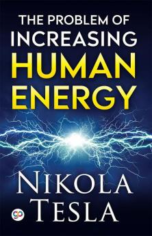 The Problem of Increasing Human Energy