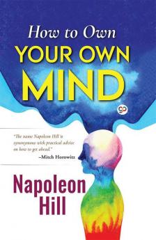 How to Own Your Own Mind (Hardcover Library Edition)