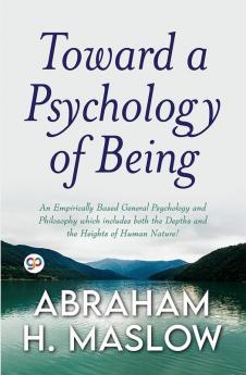 Toward a Psychology of Being
