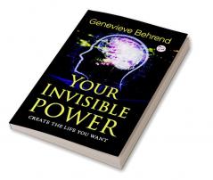 Your Invisible Power