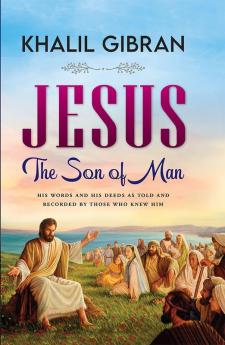 Jesus: The Son of Man