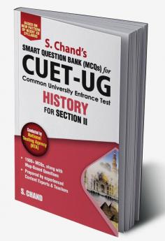 CUET-UG HISTORY for Section II: Smart Question Bank (MCQs)