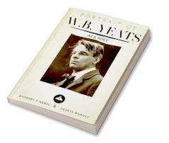 PORTRAIT OF W.B. YEATS AS A POET