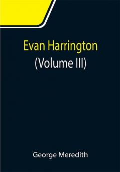 Evan Harrington (Volume III)