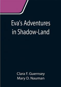 Eva's Adventures in Shadow-Land