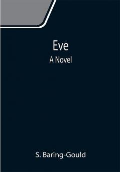 Eve: A Novel