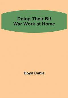 Doing their Bit War work at home