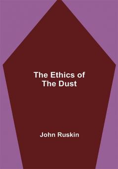 The Ethics of the Dust