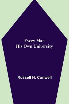 Every Man His Own University